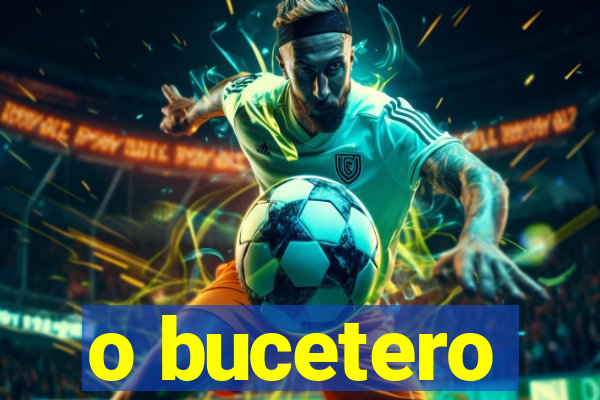 o bucetero